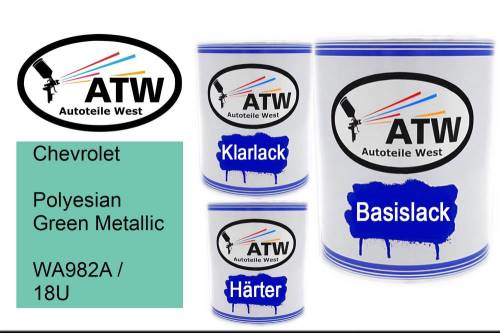 Chevrolet, Polyesian Green Metallic, WA982A / 18U: 1L Lackdose + 1L Klarlack + 500ml Härter - Set, von ATW Autoteile West.